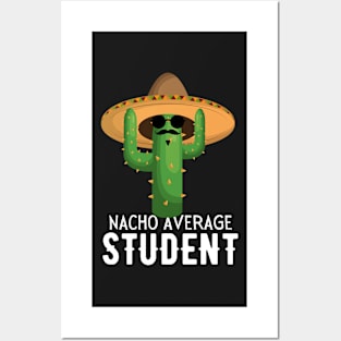 Nacho Average student Humor Gift idea for students. Posters and Art